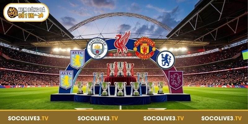 Những đội bóng giàu thành tích và dấu ấn thống trị League Cup